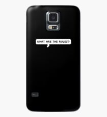 what are the rules? Case/Skin for Samsung Galaxy
