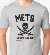 UKMets Never Say Die Unisex T-Shirt