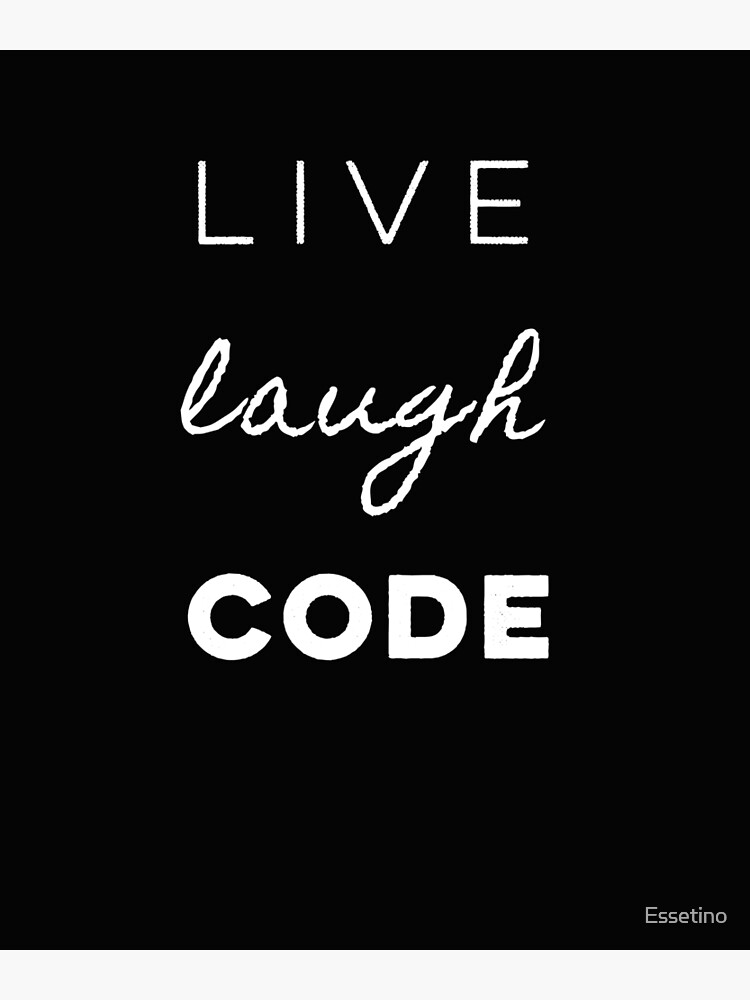 Live Laugh Code Lustige Sprüche Digital Computer Coding Poster