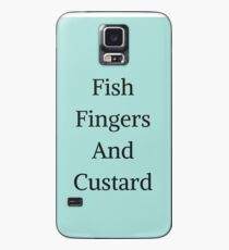 Fish Fingers And Custard Case/Skin for Samsung Galaxy