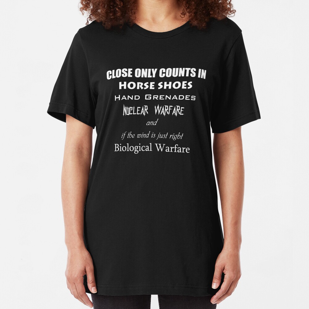 Close Only Counts In... Slim Fit T-Shirt