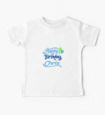 Happy Birthday Chris Baby Tee