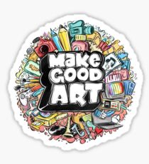 MAKE GOOD ART Sticker