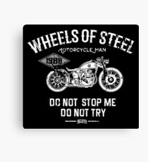 Motorcycle Man...Wheels Of Steel Canvas Print