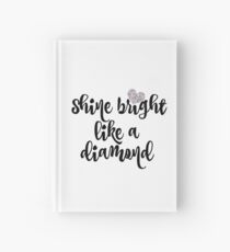 Cuaderno de tapa dura Shine Bright like a Diamond