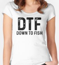 DTF Down To Fish. Women's Fitted Scoop T-Shirt