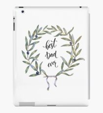 Best Dad Ever! // Olive Crown / Victory / Champion iPad Case/Skin