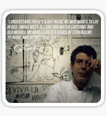 Anthony Bourdain ~ His Thoughts on Apathy Sticker