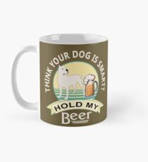 Think Your Dog is Smart? Hold My Beer | Dogo Argentino | NickerStickers on Redbubble Classic Mug