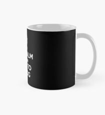 If You KEEP CALM You Can Say Hi To My Dog - The Basic Tee Mug