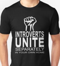 Camiseta unisex Los introvertidos se unen por separado en sus propios hogares