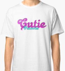 Cutie Patootie Classic T-Shirt