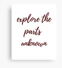 Parts Unknown Canvas Print