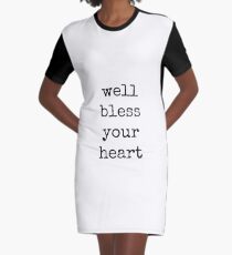 Southern, Bless your heart, sweet, girl, modern, dorm, typography Graphic T-Shirt Dress