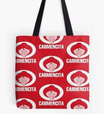 Dörotea es... ¡Carmencita! Tote Bag