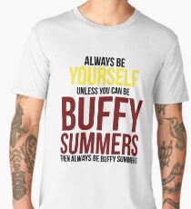 Always Be Buffy Summers Men's Premium T-Shirt