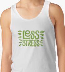 Weniger Stress Tanktop Unisex