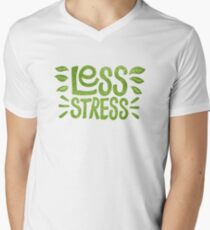 Less Stress Men's V-Neck T-Shirt