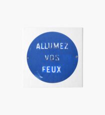Allumez vos feux Art Board