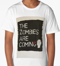 The Zombies are coming... Long T-Shirt