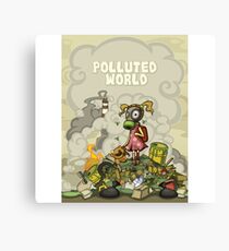 Pollution Rise Against Pollution Polluted World Canvas Print