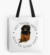 Latrice Royale- Get Those Nuts Away From My Face Tote Bag