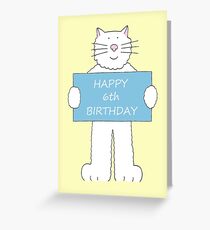 Happy 6th Birthday cute white cat. Greeting Card