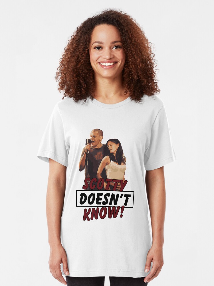 scotty doesnt know shirt