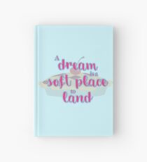 Ein Traum ist ein weicher Landeplatz Notizbuch