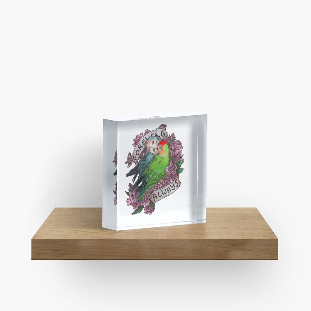 Forever and Always (peach-faced lovebird) Acrylic Block