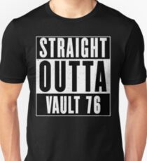 STRAIGHT OUTTA VAULT 76 Unisex T-Shirt
