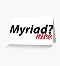 Myriad Greeting Card