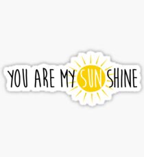You are my sunshine Sticker