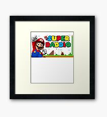Super Daddio Funny T-Shirt, Super Daddio Tee Shirt Play Game Gift Fathers Day 2018 Framed Print