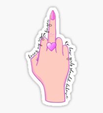 here's my right finger to how girls should behave Sticker
