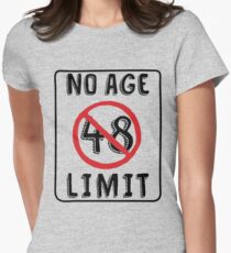 No Age Limit 48th Birthday Gifts Funny B-day for 48 Year Old Women's Fitted T-Shirt