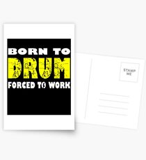 Born To Drum Forced To Work Drummer Percussion Rock birthday funny gift Drummer Postcards