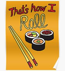 That's How I Roll Poster