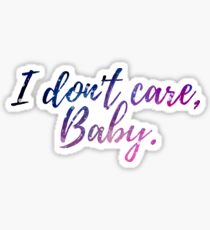 I don't care Baby Sticker