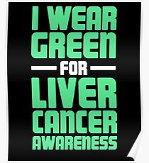 Green - Liver Cancer Awareness Gift Poster