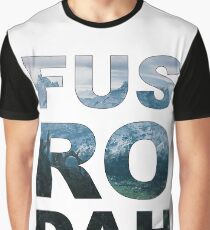 FUS RO DAH! Graphic T-Shirt