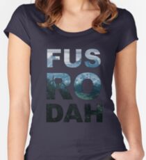 FUS RO DAH! Women's Fitted Scoop T-Shirt