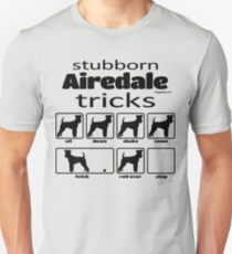Stubborn Airedale Tricks Unisex T-Shirt