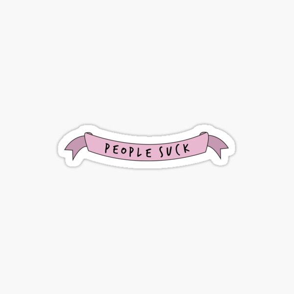 People Suck Sticker