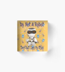I'm Not A Robot Orange Pattern Acrylic Block