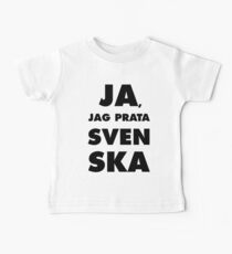 Ja, Jag Prata Svenska, Ja, ich spreche Schwedisch Baby T-Shirt
