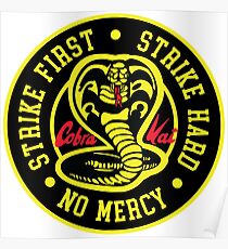 Cobra Kai Strike Hard Strike First No Mercy Poster