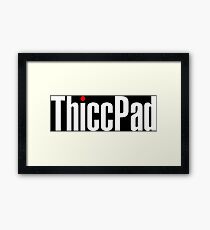 ThiccPad - Black Version Framed Print
