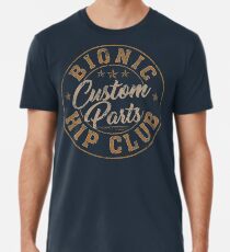 Bionic Hip Club benutzerdefinierte Teile lustige Chirurgie T-Shirt Premium T-Shirt