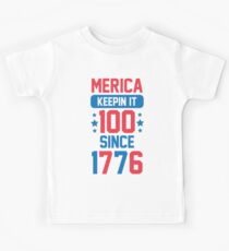 Merica Keeping It 100 Since 1776 Kids Tee